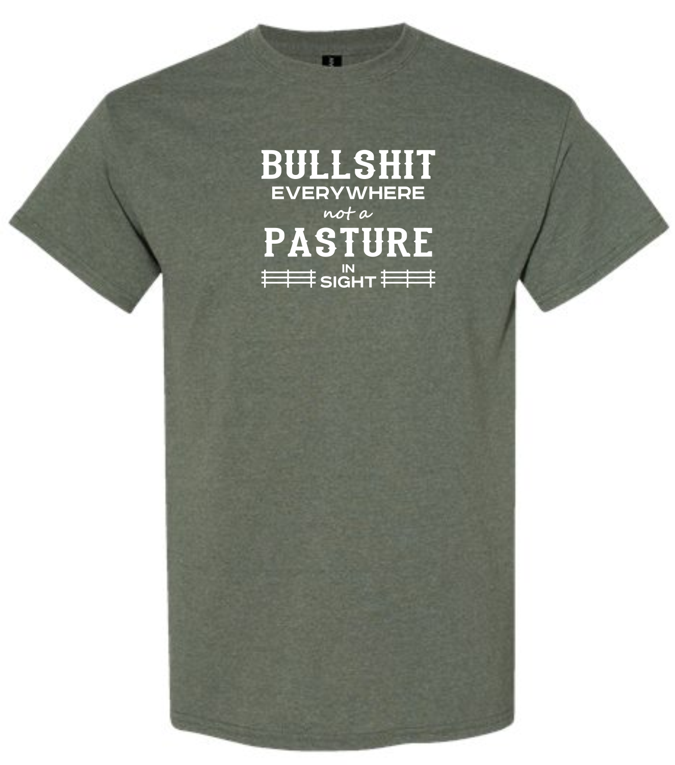 Green t-shirt with humorous text in white